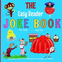 The Easy Reader Joke Book for Kids Age 3-6: Especially created for kindergarten and beginner readers null Book Cover