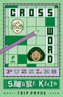 Crossword Puzzles for Smart Kids 1454924837 Book Cover