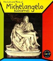 Michelangelo Buonarroti (Life and Work of) 1403484945 Book Cover