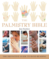 The Palmistry Bible: The Definitive Guide to Hand Reading 1402730071 Book Cover