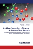 In-Silico Screening of Potent Anticonvulsant Agents 365913726X Book Cover