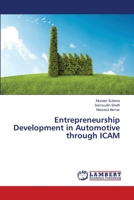 Entrepreneurship Development in Automotive through ICAM 3659487007 Book Cover