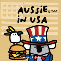 Aussie & Too in USA 1923286013 Book Cover