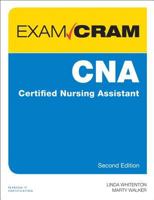 CNA Certified Nursing Assistant Exam Cram 0789758865 Book Cover