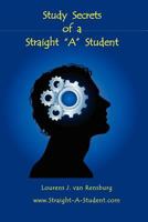 Study Secrets of a Straight "A" Student 1471032159 Book Cover