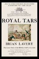 Royal Tars: The Lower Deck of the Royal Navy, 875-1850 1591147433 Book Cover