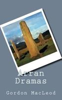 Arran Dramas 1542580374 Book Cover