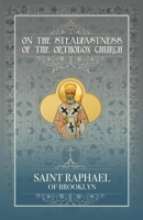 On the Steadfastness of the Orthodox Church 1639410643 Book Cover