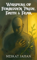 Whispers of Forbidden Pride, Faith & Fear 1835638988 Book Cover