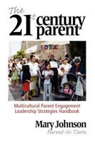 The 21st Century Parent: Multicultural Parent Engagement Leadership Strategies Handbook (Hc) 1617358533 Book Cover