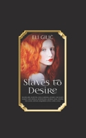 Slaves to Desire B09XJJ956H Book Cover