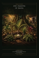 Ewé Òsànyìn of Bahia: The Jêje-Nagô Tradition - The Sacred Leaves of Candomblé (Nubala Ifá Library) B0HJVD5THP Book Cover