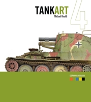 RINTA04 Rinaldi Studio Press - TANKART #4 - WWII German Armor 0988336340 Book Cover