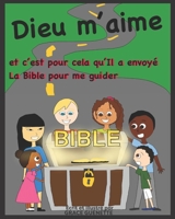 Dieu m'aime et c'est pour cela qu'Il a envoyé la Bible pour me guider 1777628032 Book Cover