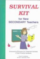 Survival Kit for New Secondary Teachers: A User-Friendly Handbook 0966714563 Book Cover