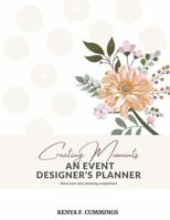 Creating Moments: An Event Designer's Planner B0DZ35PBRZ Book Cover
