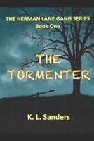 The Tormenter: The Herman Lane Gang Series B08WZMB79M Book Cover