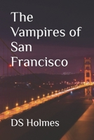 The Vampires of San Francisco B0BTGKK8Z1 Book Cover