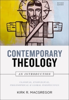 Contemporary Theology: An Introduction, Revised Edition: Classical, Evangelical, Philosophical, and Global Perspectives 0310113725 Book Cover