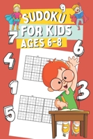 Sudoku for Kids Ages 6-8: 200 Very Easy Sudoku Puzzles for Boys and Gilrs, Gift Idea for Clever Children B08PX7DC5H Book Cover