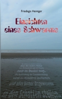 Einsichten eines Schwarms: Wir sollten uns glücklich schätzen, dass die wahre Natur von Bewusstsein und Intelligenz noch im Dunkel liegt. Die Aufdeckung der Zusammenhänge würde die Menschheit überford 3738620192 Book Cover