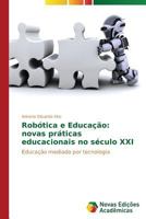 Robótica e Educação: novas práticas educacionais no século XXI 3639692497 Book Cover