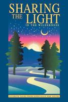 Sharing the Light in the Wilderness: Favorite Talks from Especially for Youth 0875797172 Book Cover