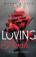 Loving Noah: Loving Noah B0GJ7RY9LM Book Cover