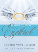 The Visions & Signs of Ezekiel B0F2HLD2YP Book Cover