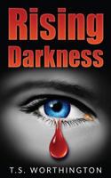 Rising Darkness 1537087622 Book Cover