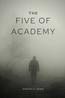 The Five of Academy 1918132356 Book Cover