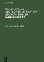 Deutsches Literatur-Lexikon: Das 20. Jahrhundert: Biographisches-Bibliographisches Handbuch 3908255015 Book Cover