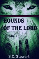 Hounds of the Lord: A Son Rises 1503231283 Book Cover