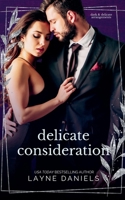 Delicate Consideration (Dark and Delicate Arrangements) B0FDJNB5Z9 Book Cover