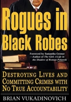 Rogues in Black Robes 1637774060 Book Cover