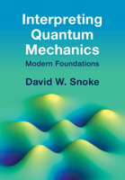 Interpreting Quantum Mechanics: Modern Foundations 100926155X Book Cover