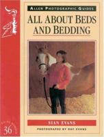 All About Beds and Bedding (Allen Photographic Guides) 0851318037 Book Cover