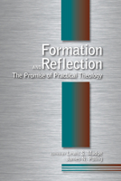 Formation and Reflection: The Promise of Practical Theology 0800620542 Book Cover