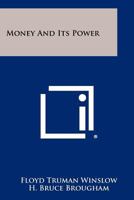 Money and Its Power 125833562X Book Cover