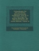 Verhandlungen Der Schweizerischen Naturforschenden Gesellschaft: Actes de La Soci T Helvetique Des Sciences Naturelles. Atti Della Societ Elvetiva Di Scienze Naturali, Volume 44 128801516X Book Cover
