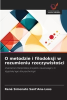 O metodzie i filodoksji w rozumieniu rzeczywistości 6209625606 Book Cover