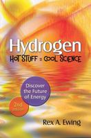 Hydrogen: Hot Stuff Cool Science 0965809862 Book Cover