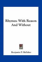 Rhymes With Reason and Without 1275784577 Book Cover