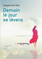 Demain le jour se lèvera: Tome 1 2322155365 Book Cover
