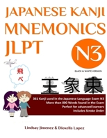 Japanese Kanji Mnemonics Jlpt N3: 361 Kanji Found in the Japanese Language Exam N3 0578295539 Book Cover