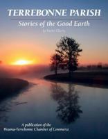 Terrebonne Parish - Stories of the Good Earth 194489120X Book Cover