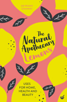 The Natural Apothecary: Lemons 1848993668 Book Cover