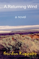 A Returning Wind 149124979X Book Cover