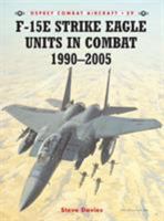 F-15E Strike Eagle Units in Combat 1990-2005 (Combat Aircraft) 1841769096 Book Cover