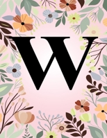 W: Monogram Initial Letter W Notebook College Ruled Journal Gift for Women and Girls 1708108742 Book Cover